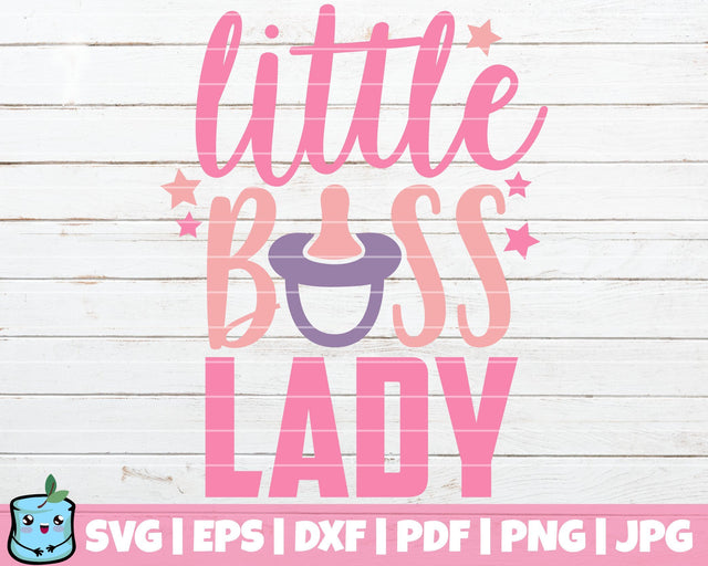Little Boss Lady SVG MintyMarshmallows 
