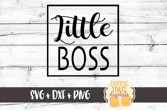 Little Boss SVG Cheese Toast Digitals 
