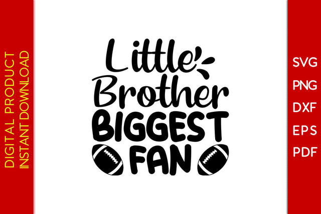 Little Brother Biggest Fan American Football SVG PNG PDF Cut File SVG Creativedesigntee 