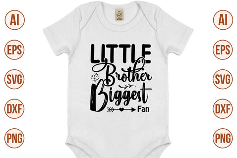 Little Brother Biggest Fan svg SVG orpitasn 