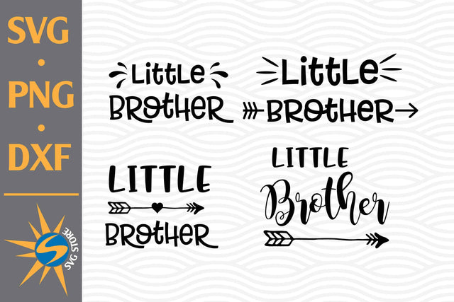 Little Brother SVG, PNG, DXF Digital Files Include SVG SVGStoreShop 