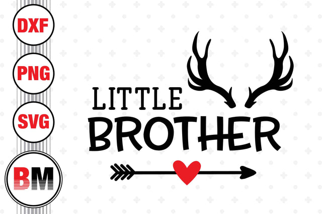 Little Brother SVG, PNG, DXF Files SVG BMDesign 