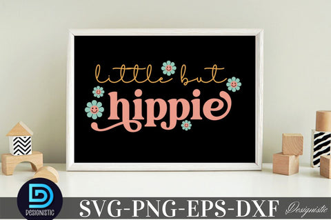 Little but hippie, Baby SVG SVG DESIGNISTIC 