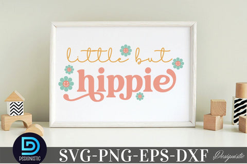 Little but hippie, Baby SVG SVG DESIGNISTIC 