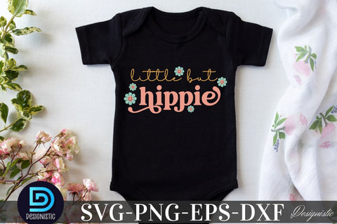 Little but hippie, Baby SVG SVG DESIGNISTIC 