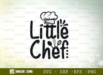 Little Chef SVG Cut File, Kitchen Svg, Cooking Mom Svg, Chef Svg, Kitchen Quotes, SVG Unique Zone 
