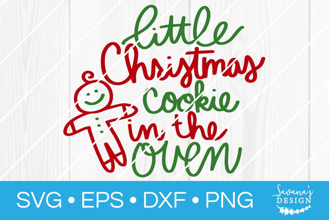 Little Christmas Cookie in the Oven SVG SavanasDesign 