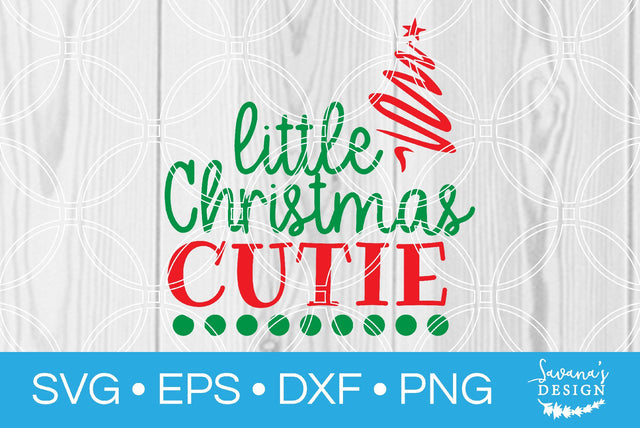 Little Christmas Cutie SVG SavanasDesign 