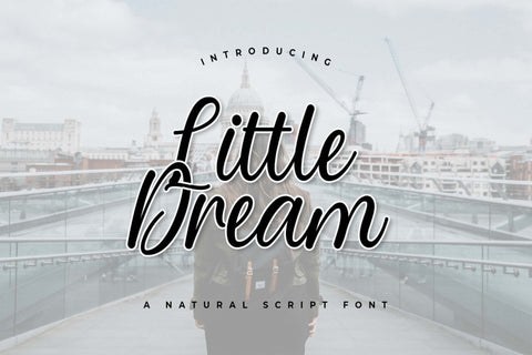 Little Dream - A Natural Script Font Font love script 