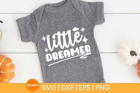 Little dreamer, baby svg quote SVG Maumo Designs 