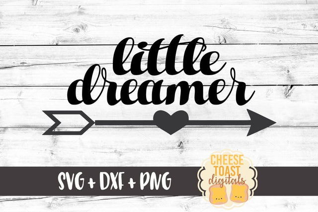 Little Dreamer SVG Cheese Toast Digitals 