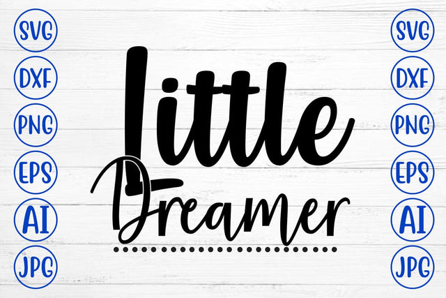 Little Dreamer SVG Cut File SVG Syaman 
