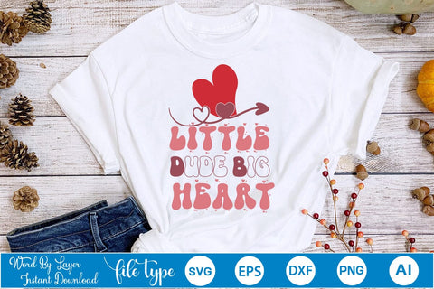 Little Dude Big Heart SVG Cut File SVGs,Quotes and Sayings,Food & Drink,On Sale, Print & Cut SVG DesignPlante 503 