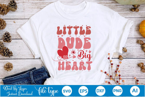 Little Dude Big Heart SVG Cut File SVGs,Quotes and Sayings,Food & Drink,On Sale, Print & Cut SVG DesignPlante 503 