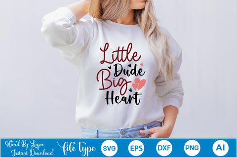 Little Dude Big Heart SVG SVGs,Quotes and Sayings,Food & Drink,On Sale, Print & Cut SVG DesignPlante 503 