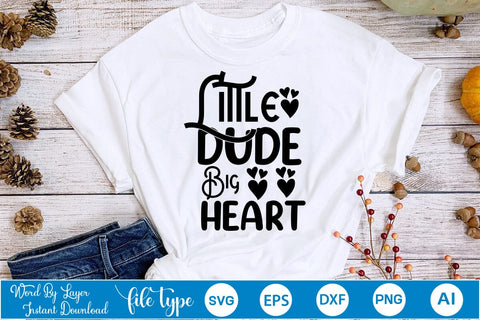 Little Dude Big Heart SVG SVGs,Quotes and Sayings,Food & Drink,On Sale, Print & Cut SVG DesignPlante 503 