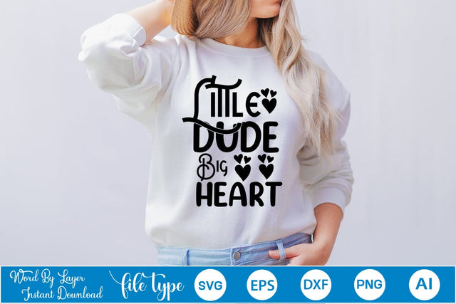 Little Dude Big Heart SVG SVGs,Quotes and Sayings,Food & Drink,On Sale, Print & Cut SVG DesignPlante 503 