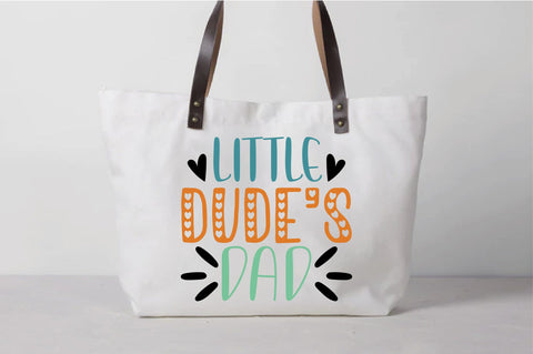 Little Dude's Dad Svg SVG Creativeart88 