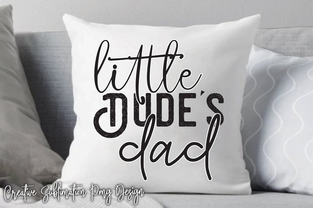 Little Dude's Dad Svg Vol-1 SVG Creativeart88 