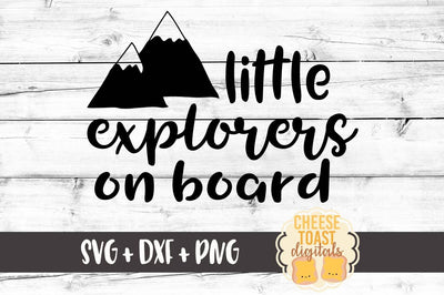 Little Explorers On Board SVG Cheese Toast Digitals 