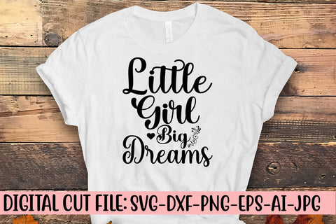 Little Girl Big Dreams SVG Cut File SVG Syaman 