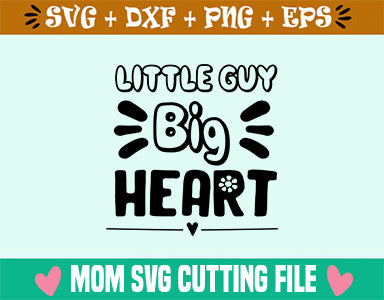 Little Guy Big Heart SVG SVG SVG Studio 
