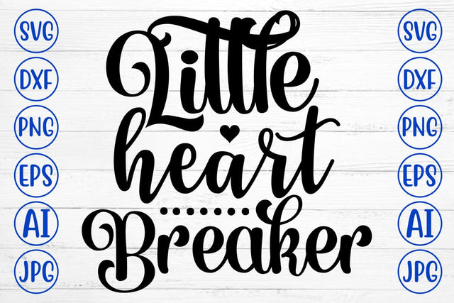 Little Heart Breaker SVG Cut File SVG Syaman 