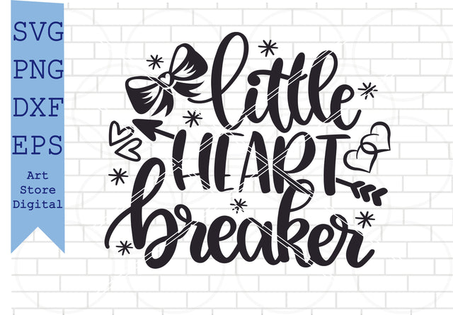 Little Heartbreaker (1) Svg, Valentine Svg, Png, Dxf, Eps Cut Files SVG Artstoredigital 