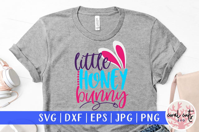 Little honey bunny – Easter SVG EPS DXF PNG Cutting Files SVG CoralCutsSVG 