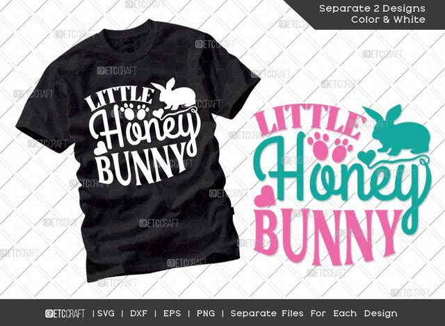 Little Honey Bunny SVG Cut File | Happy Easter Svg | Easter Bunny Svg | Bunny Paw Svg | T-shirt Design SVG ETC Craft 