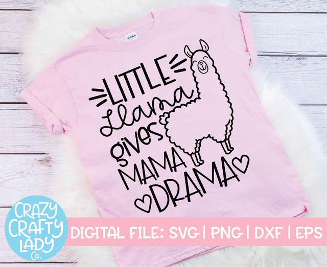 Little Llama Gives Mama Drama | Kids' SVG Cut File SVG Crazy Crafty Lady Co. 