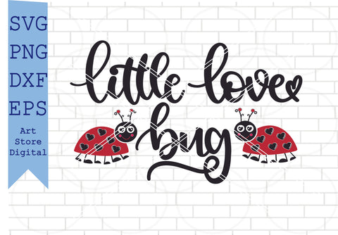 Little Love Bug (2) Svg, Valentine Svg, Png, Dxf, Eps Cut Files SVG Artstoredigital 