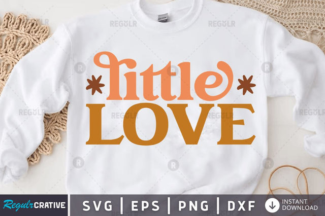 Little love SVG SVG Regulrcrative 