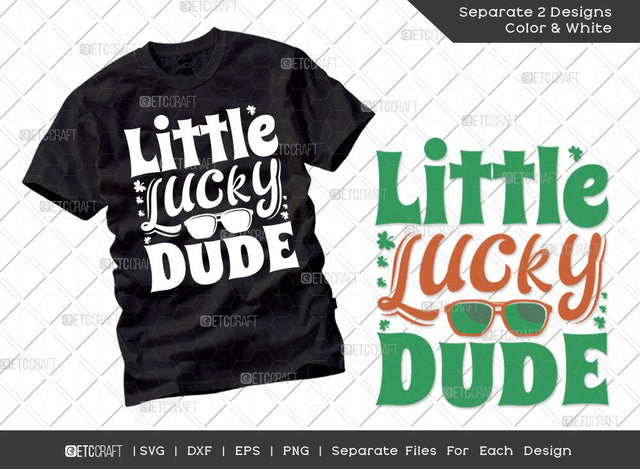 Little Lucky Dude SVG Cut File | Irish Shamrock Svg | Lucky Dude Svg | St Patricks Day Svg | T-shirt Design SVG ETC Craft 
