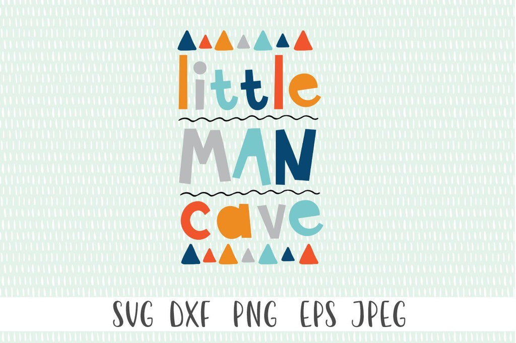 Little Man Cave SVG - So Fontsy