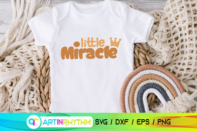Little Miracle, Baby svg SVG Artinrhythm shop 