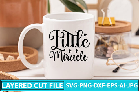 Little Miracle SVG Cut File SVG Syaman 