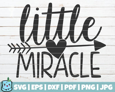 Little Miracle SVG MintyMarshmallows 