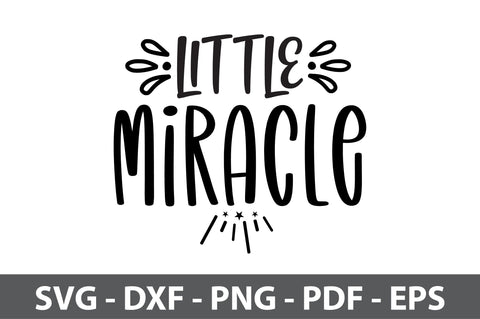 Little Miracle svg SVG nirmal108roy 