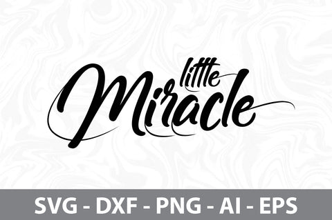 Little Miracle svg SVG orpitasn 