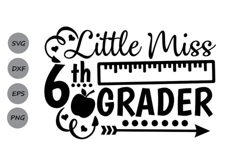 Little Miss 6th Grader| Back To School SVG Cutting Files. SVG CosmosFineArt 