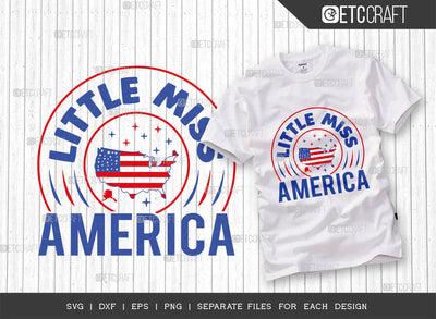 Little Miss America SVG Cut File, 4th Of July Svg, Independence Day Svg, America Svg, Patriotic Svg, USA Flag, Holiday Svg, Forth July Quote, ETC T00481 SVG ETC Craft 