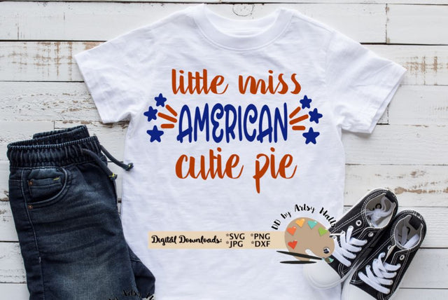 Little Miss American cutie pie - Cute little Girl America July 4th shirt svg dxf SVG The Artsy Spot 