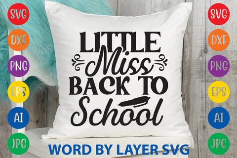 Little Miss Back To School, Back To School SVG Design SVG Rafiqul20606 