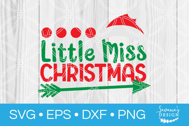 Little Miss Christmas SVG SavanasDesign 