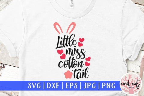 Little miss cotton tail - Easter SVG EPS DXF PNG SVG CoralCutsSVG 