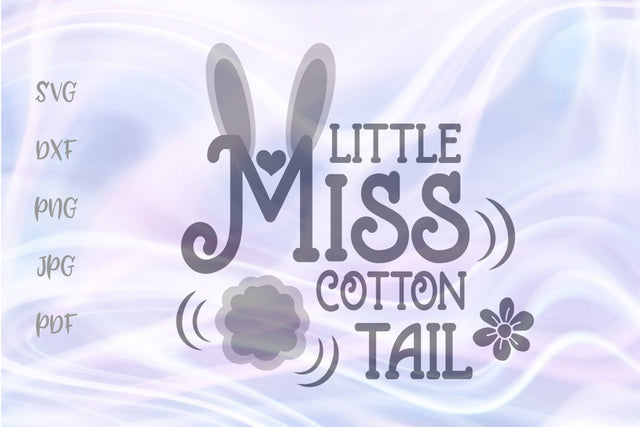Little Miss Cotton Tail Happy Easter Baby Girl SVG, PNG, DXF, PDF, JPG SVG Digitals by Hanna 