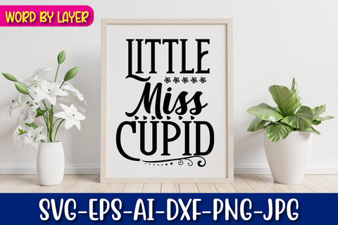 Little Miss Cupid SVG cut File SVG Blessedprint 