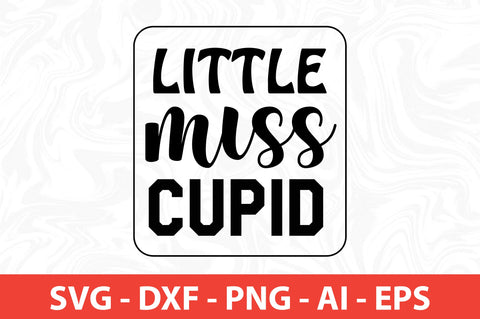 Little miss cupid- svg SVG nirmal108roy 