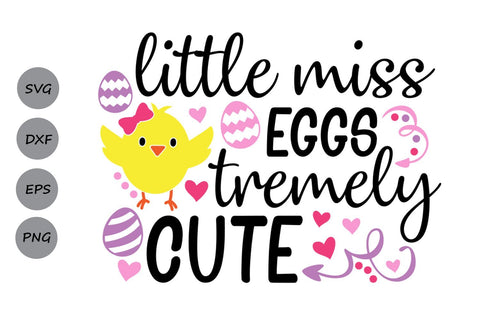 Little Miss Eggstremely Cute| Easter SVG Cutting Files SVG CosmosFineArt 
